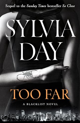 Too Far: The scorching new novel from the bestselling author of So Close (Blacklist) (Blacklist, 2) von Michael Joseph